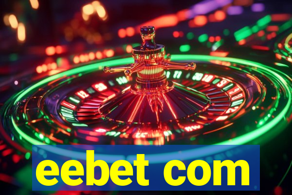 eebet com